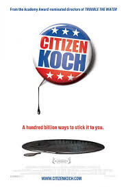Graphic poster of the film Citizen Koch. A pin with the film's title over a white background. The pin is dripping a black thick substance. There is a slogan that says "A hundred billion ways to stick it to you"