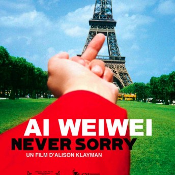 Poster of Ai Weiwei: Never Sorry. Photo of Ai Wei Wei's middle finger in front of the Eiffel tower. He wears a long red shirt.