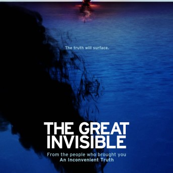 A poster for The Great Invisible. A photo of a column of black ink in blue water. There is text laid overtop the image that reads, "The truth will surface. THE GREAT INVISIBLE. From the people who brought you An Inconvenient Truth.