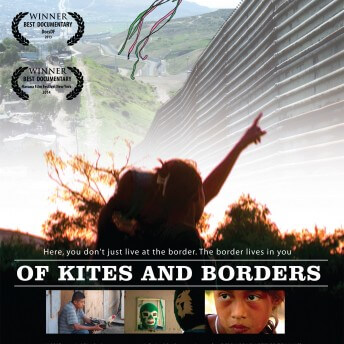 Poster of Of Kites and Borders. Above the title of the film is a women pointing up at a large fence, with a kite floating above the fence. Below the title of the film are three images, (left:) young man holding a chicken, (center:) someone looking in a mirror with a green lucha libre mask on, and (right:) close-up of a young child's face. Below the three images are the credits for the film.